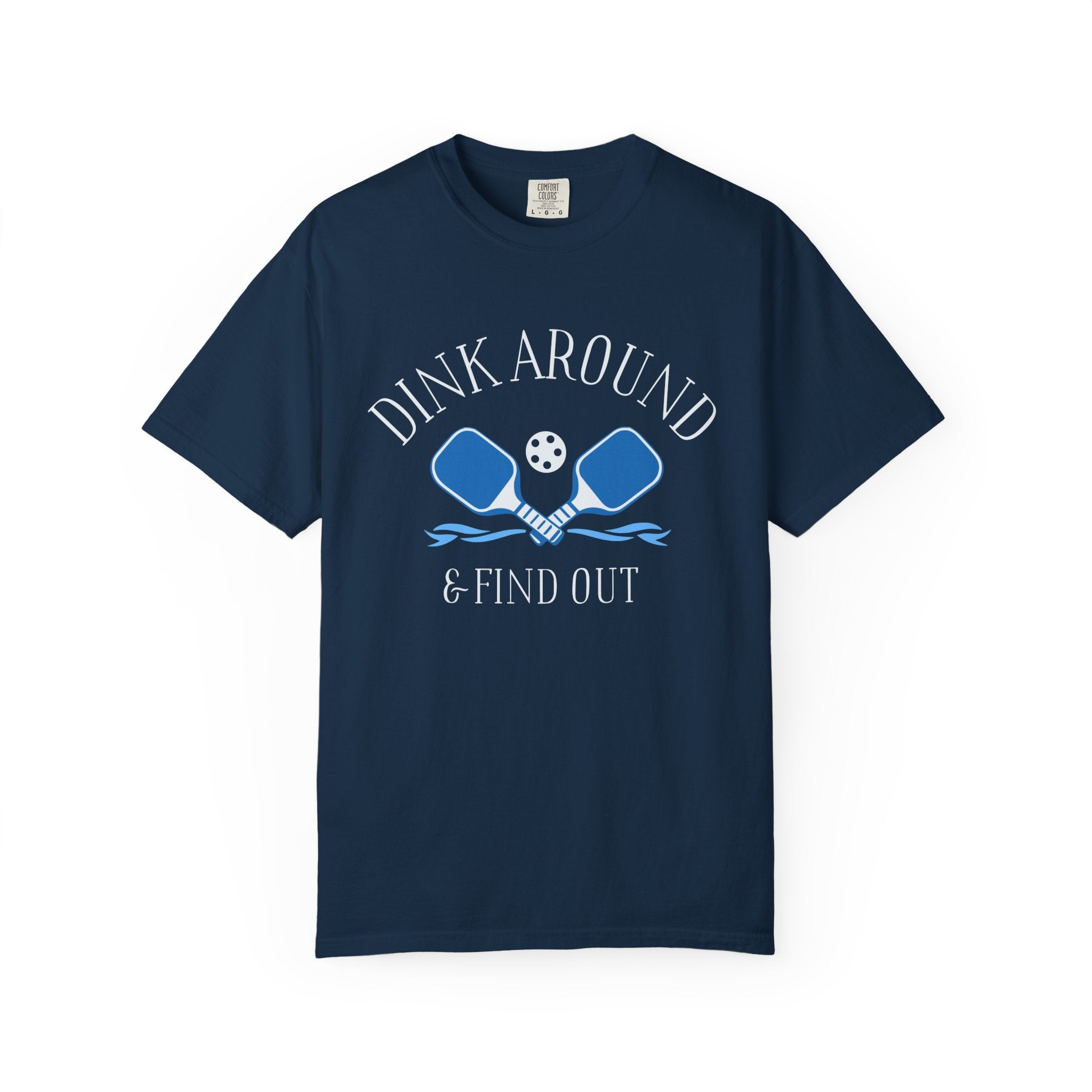Dink Around & Find Out Premium Tee