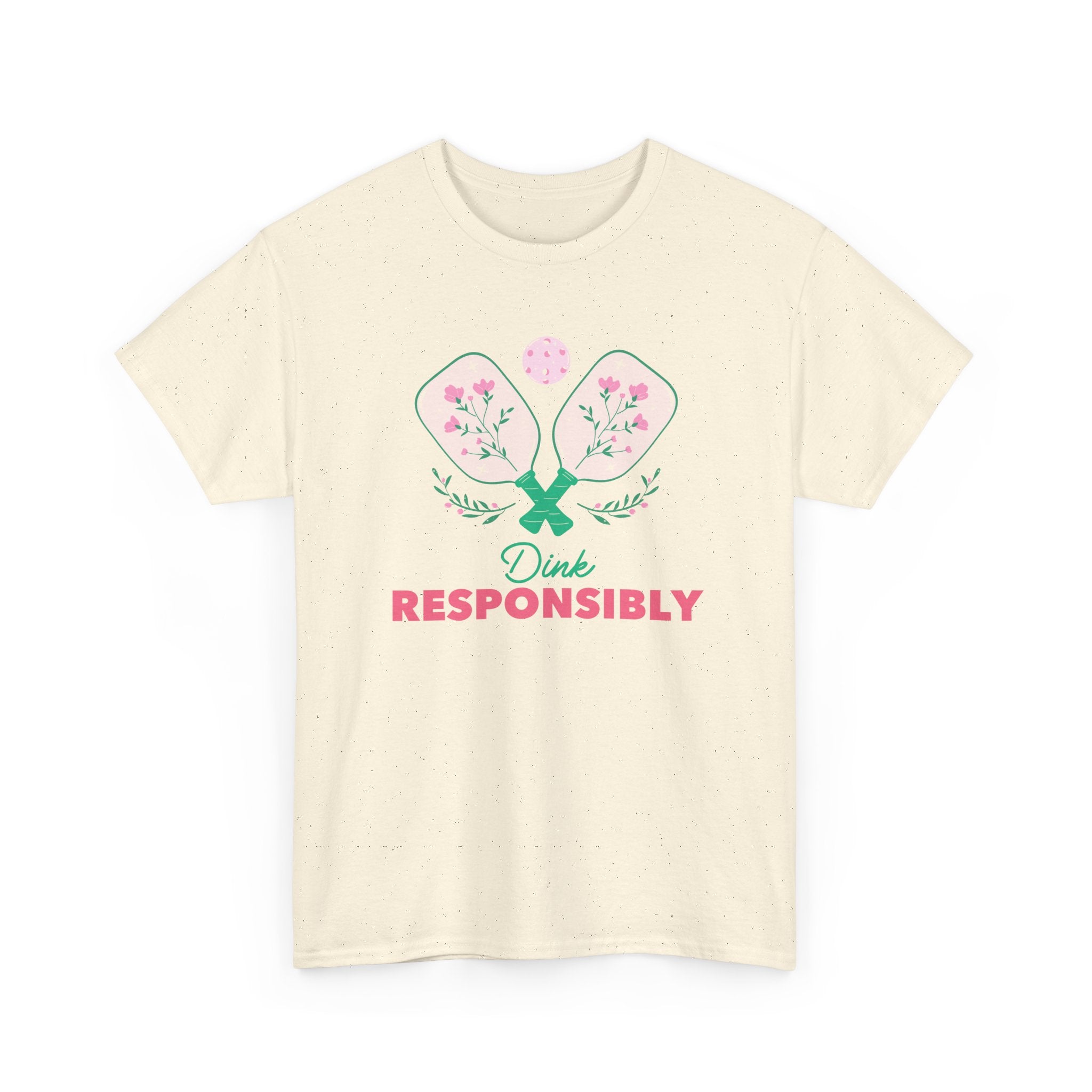 Dink Responsibly Tee