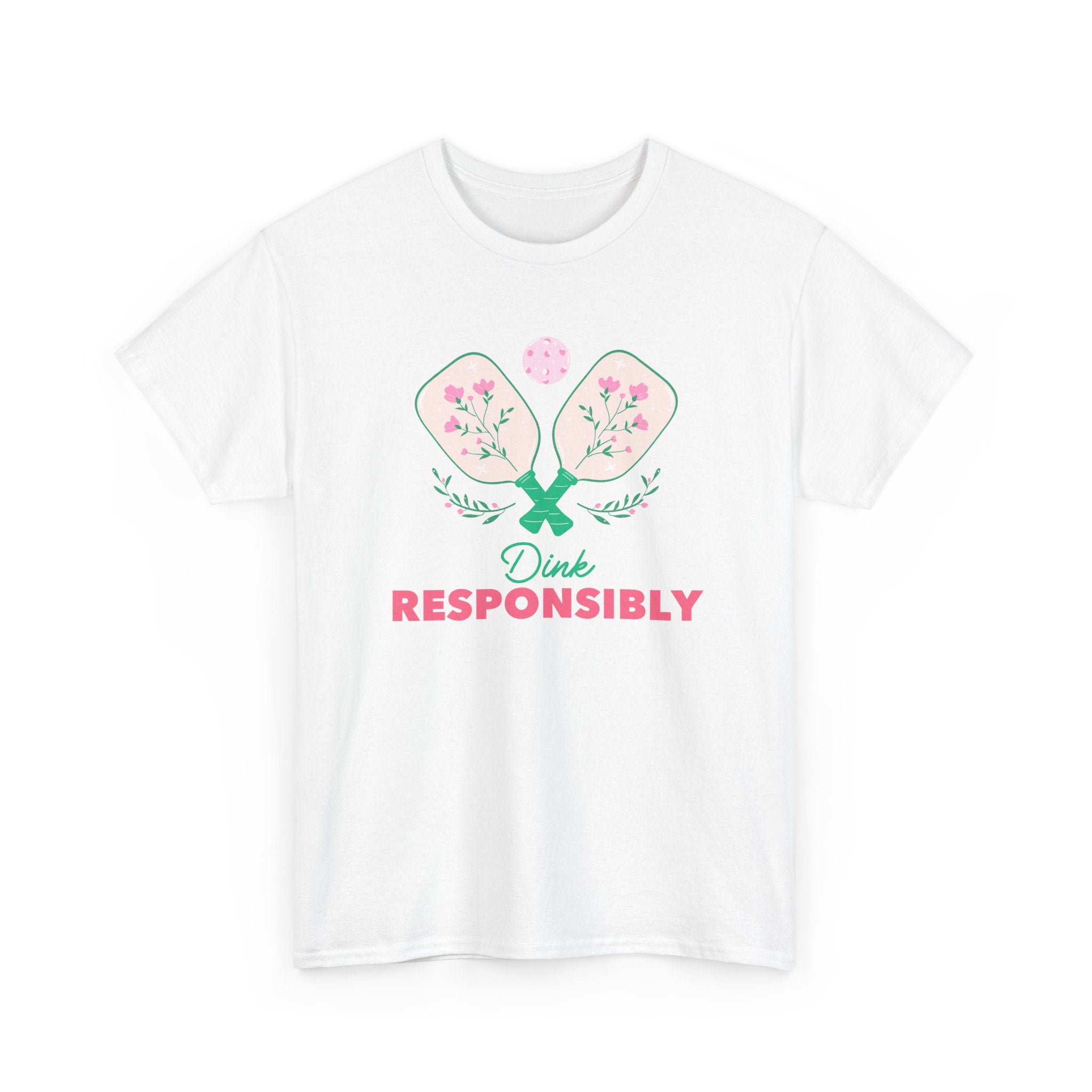 Dink Responsibly Tee