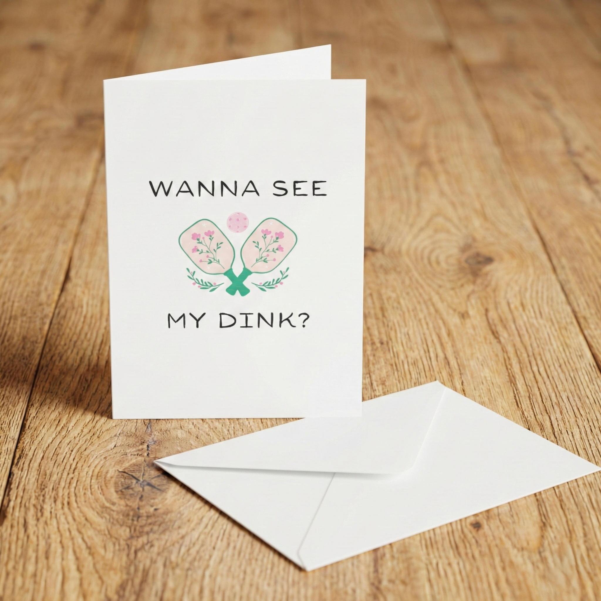 Wanna See My Dink Greeting Card